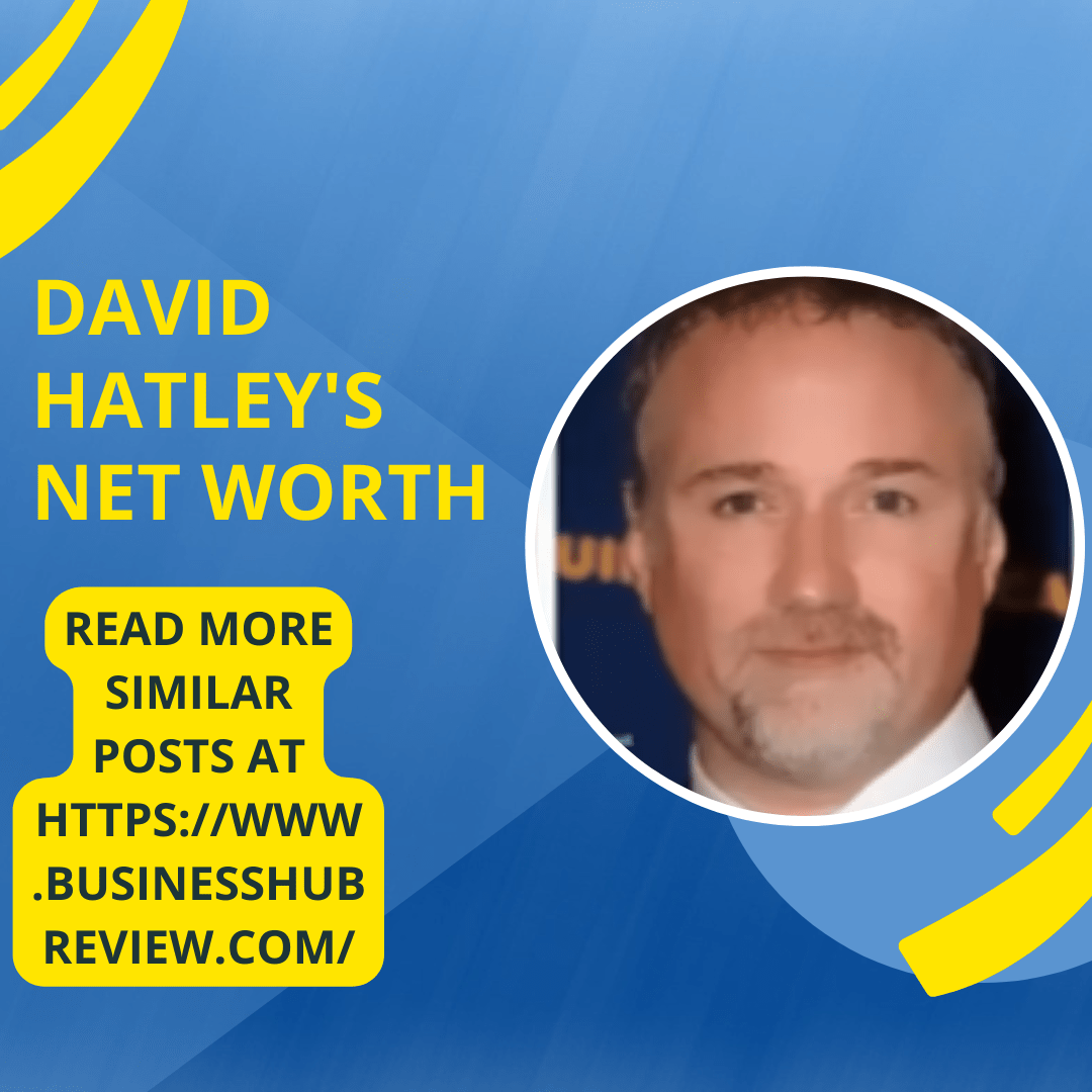 David Hatley Net Worth